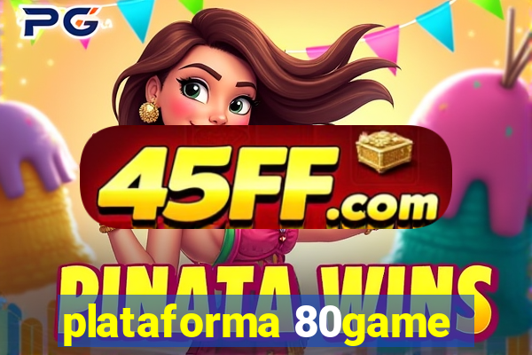 plataforma 80game